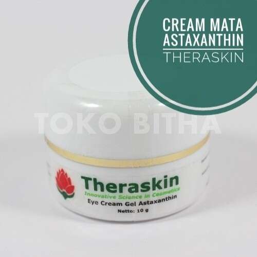 THERASKIN EYE CREAM GEL WITH ASTAXANTHIN CREAM MATA PANDA KANTUNG MATA KERUTAN MATA MATA HITAM
